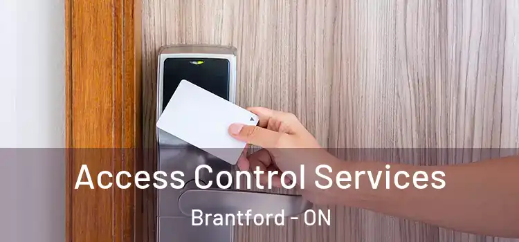 Access Control Services Brantford - ON