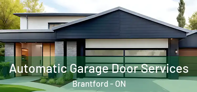  Automatic Garage Door Services Brantford - ON