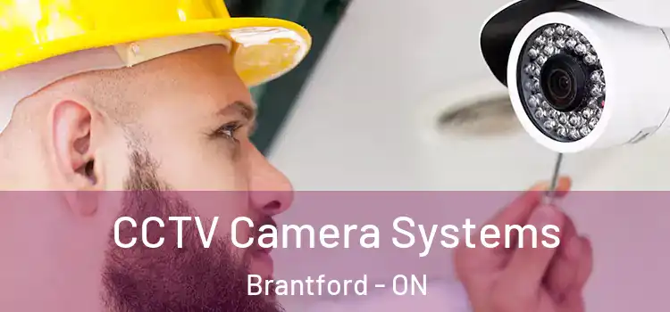 CCTV Camera Systems Brantford - ON