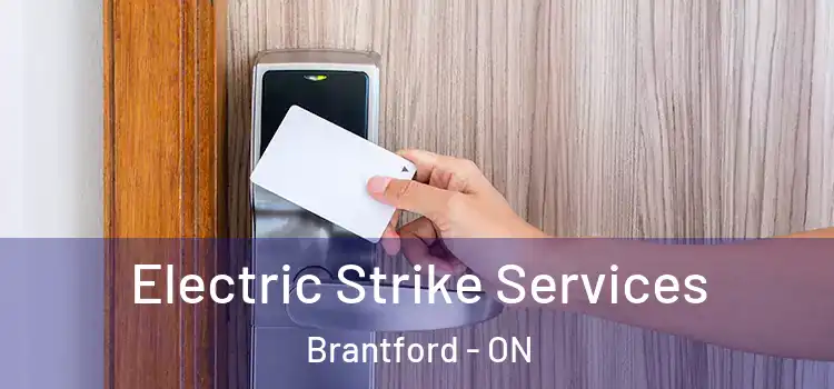 Electric Strike Services Brantford - ON