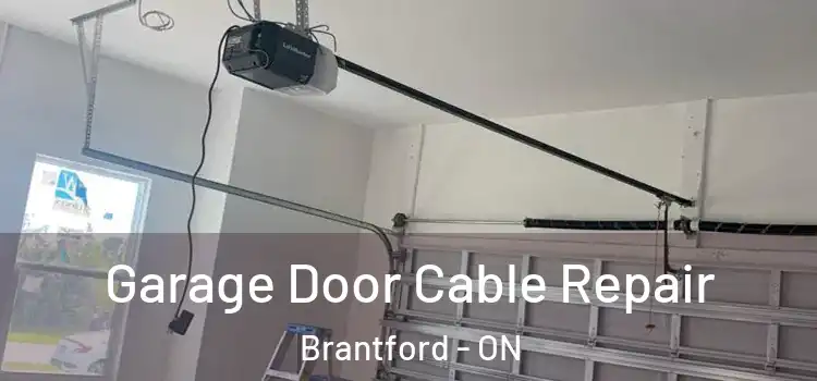 Garage Door Cable Repair Brantford - ON