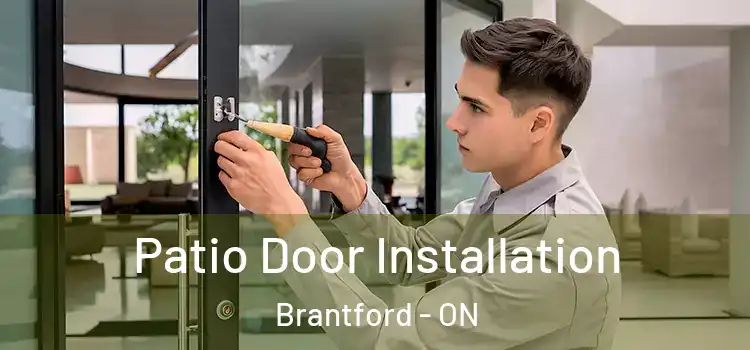 Patio Door Installation Brantford - ON