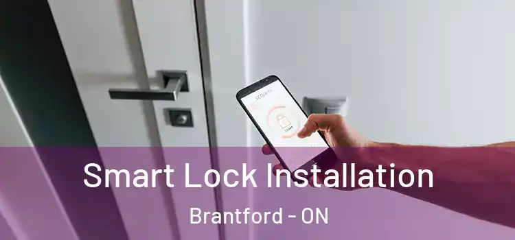 Smart Lock Installation Brantford - ON