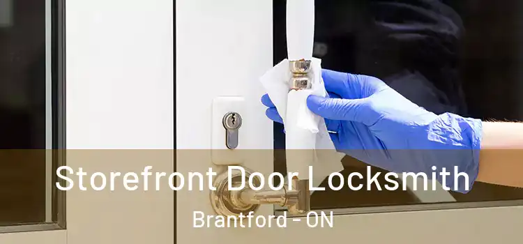 Storefront Door Locksmith Brantford - ON